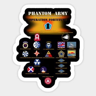 Phantom Army (Ghost Army) - Operation Fortitude - World War II Sticker